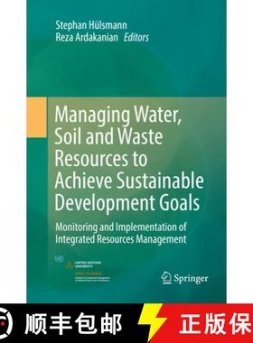 【3-4周达】Managing Water, Soil and Waste Resources to Achieve Sustainable Development Goals : Monito... [9783030091620]