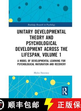 【3-4周达】Unitary Developmental Theory and Psychological Development Across the Lifespan, Volume 1: ... [9781032366371]