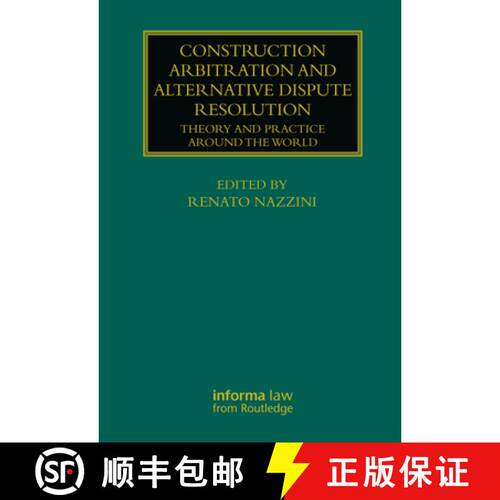 【3-4周达】精装 Construction Arbitration and Alternative Dispute Resolution: Theory and Practice Arou... [9780367710064]