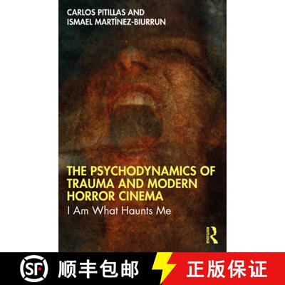 【3-4周达】The Psychodynamics of Trauma and Modern Horror Cinema: I Am What Haunts Me [9781032703497]