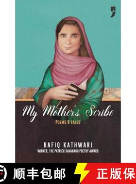 预订 My Mother's Scribe: Poems and Tales [9789382579762]