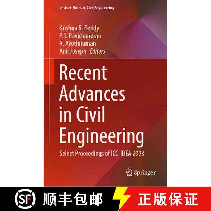 【3-4周达】Recent Advances in Civil Engineering: Select Proceedings of ICC-Idea 2023 [9789819962280]