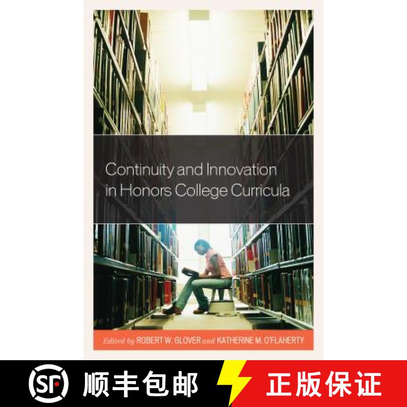 预订 Continuity and Innovation in Honors College Curricula [9781475829938]