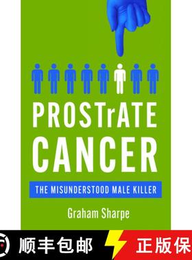 【3-4周达】Prostrate Cancer: The Misunderstood Male Killer [9780857304629]
