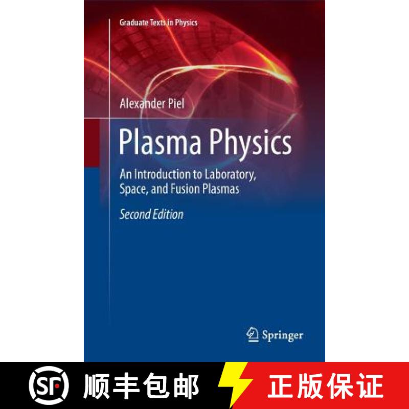 【3-4周达】Plasma Physics : An Introduction to Laboratory, Space, and Fusion Plasmas [9783319875538]