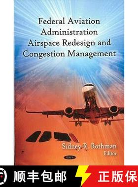 【3-4周达】FAA Airspace Redesign and Congestion Management [9781606927106]