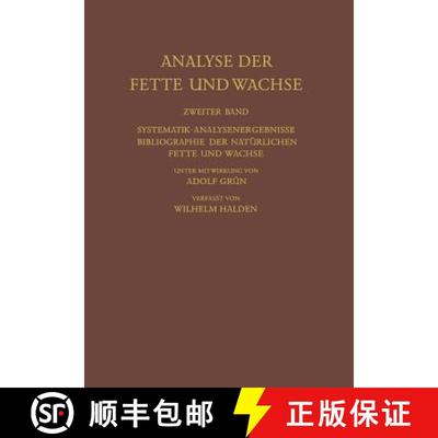 【3-4周达】Analyse der Fette und Wachse : Zweiter Band Systematik  Analysenergebnisse Bibliographie... [9783642893186]