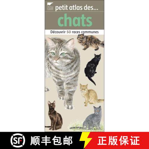 【3-4周达】Petit Atlas des Chats: Découvrir 50 Races Communes [Small Atlas of Cats: Discover 50 Comm... [9782603015605]