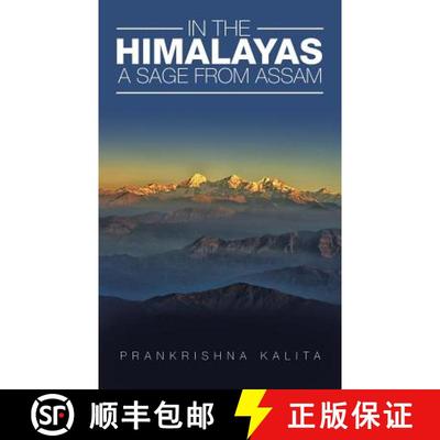 【3-4周达】In the Himalayas A Sage from Assam [9781482851847]