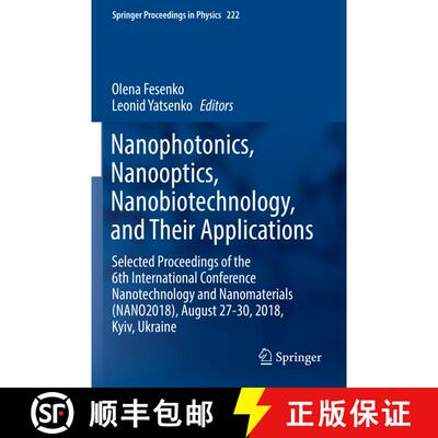 【3-4周达】Nanophotonics, Nanooptics, Nanobiotechnology, and Their Applications: Selected Proceedings... [9783030177577]