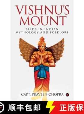 预订 Vishnu's Mount: Birds in Indian Mythology and Folklore [9781948352963]