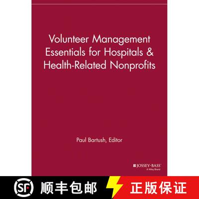 【3-4周达】Volunteer Management Essentials for Hospitals and Health-Related Nonprofits [9781118690437]