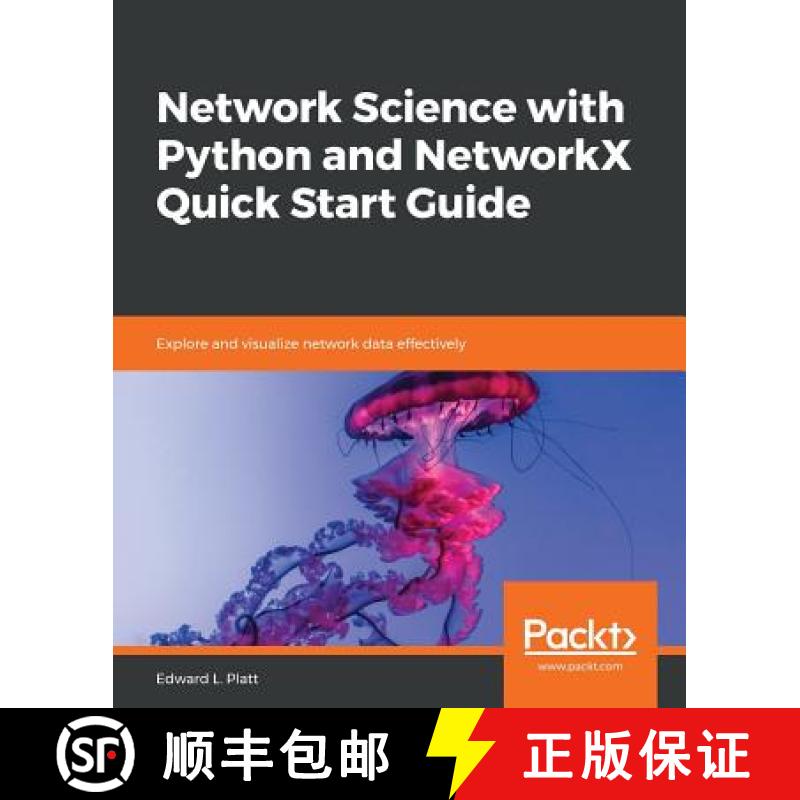 预订 Network Science with Python and NetworkX Quick Start Guide : Explore and visualize network data ... [9781789955316]