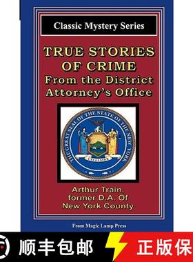 预订 True Stories Of Crime From The District Attorney's Office: From The Magic Lamp Classic Crime Series [9781882629084]