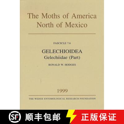 预订 The Moths of America North of Mexico, Fascicle 7.6: Gelechioidea, Gelechiidae (Part), Gelechiina... [9780933003101]