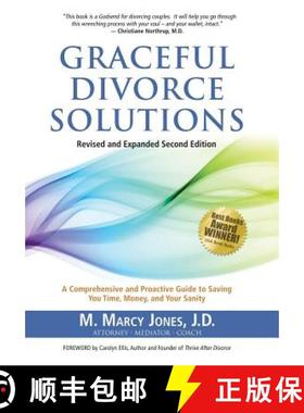 【3-4周达】Graceful Divorce Solutions: A Comprehensive and Proactive Guide to Saving You Time, Money,... [9781452596273]