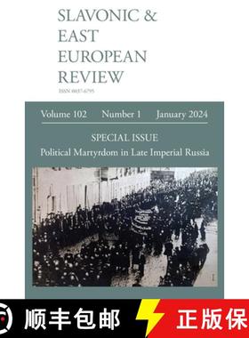 【3-4周达】Slavonic & East European Review (102.1) 2024: Political Martyrdom in Late Imperial Russia [9781839542763]