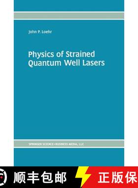 【3-4周达】Physics of Strained Quantum Well Lasers [9781461375975]