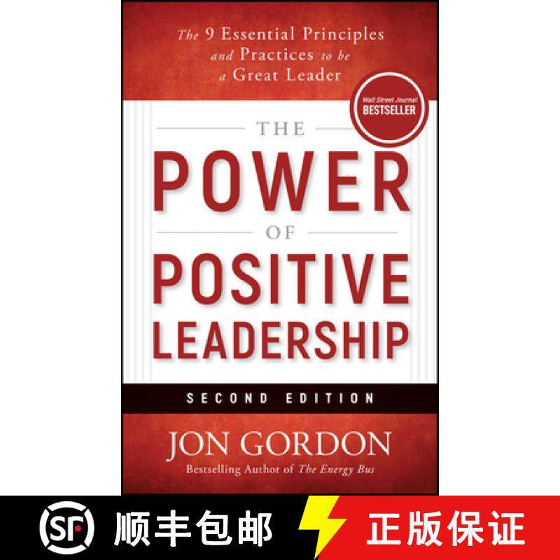 预订 The Power of Positive Leadership, Revised & Updated: The 9 Essential Principles and Practices to... [9781394362110]