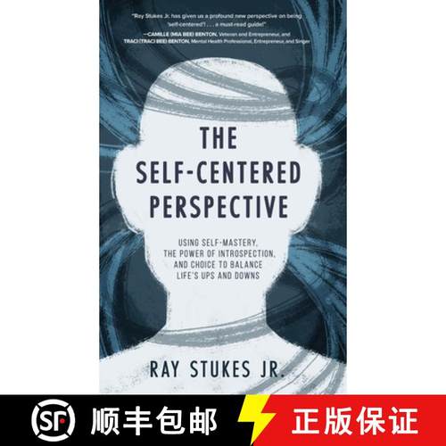 【3-4周达】The Self-Centered Perspective: Using Self-Mastery, The Power of Introspection, and Choice ... [9798888242360]