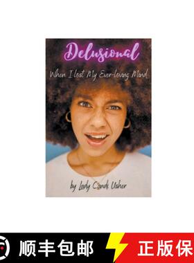 【3-4周达】Delusional: When I Lost My Ever-Loving Mind [9798224788477]