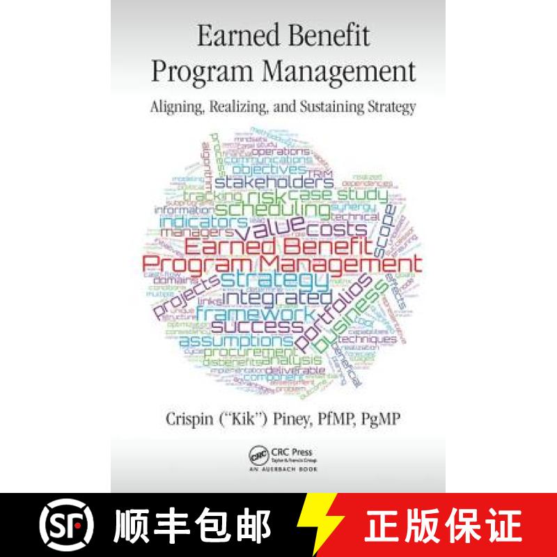 【3-4周达】Earned Benefit Program Management: Aligning, Realizing, and Sustaining Strategy [9781138033122]