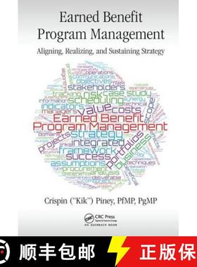 【3-4周达】Earned Benefit Program Management: Aligning, Realizing, and Sustaining Strategy [9781138033122]