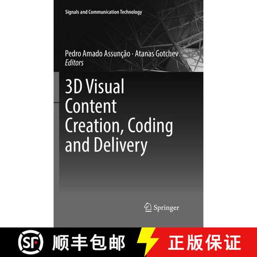 【3-4周达】3D Visual Content Creation, Coding and Delivery (Softcover reprint of the original 1st ed.... [9783030085520]