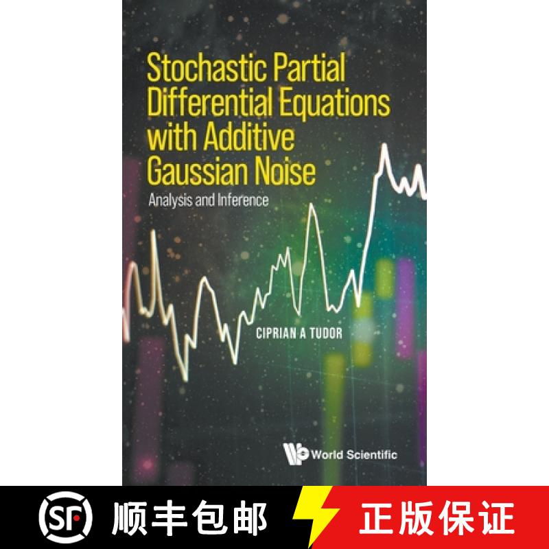 【3-4周达】Stochastic Partial Differential Equations with Additive Gaussian Noise - Analysis and Infe... [9789811264450]