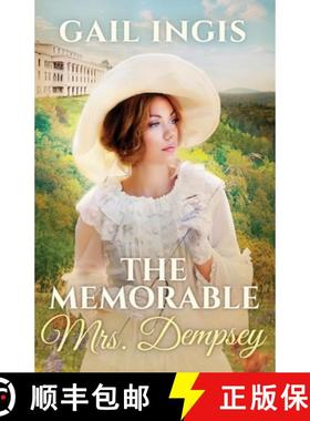 【3-4周达】The Memorable Mrs. Dempsey: A Compelling 19th Century American Historical Romance [9781737336914]