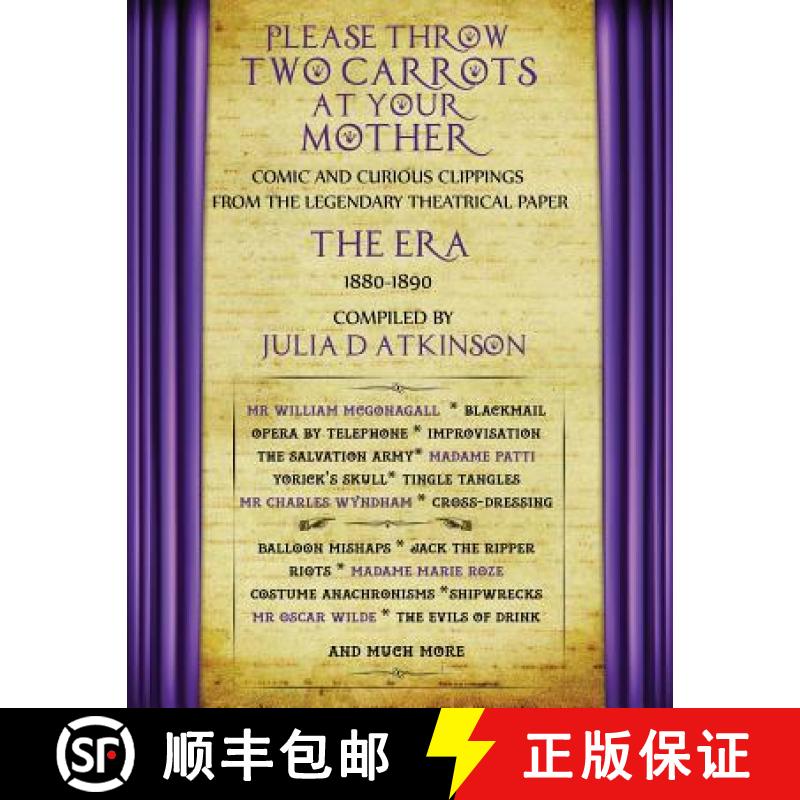 【3-4周达】Please Throw Two Carrots at Your Mother: Comic and Curious Clippings From the Legendary Th... [9781999761073]