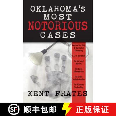 【3-4周达】Oklahoma's Most Notorious Cases: Machine Gun Kelly Trial, Us Vs David Hall, Girl Scout Mur... [9781937054335]