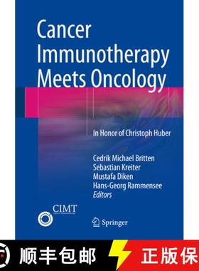 【3-4周达】Cancer Immunotherapy Meets Oncology: In Honor of Christoph Huber [9783319051031]
