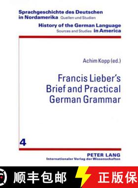 【3-4周达】Francis Lieber’s «Brief and Practical German Grammar» [9783631576991]
