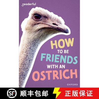 【3-4周达】Readerful Rise: Oxford Reading Level 7: How to be Friends with an Ostrich [9781382043540]