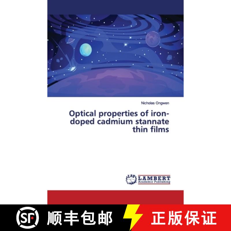 预订 Optical properties of iron-doped cadmium stannate thin films [9786200117328]