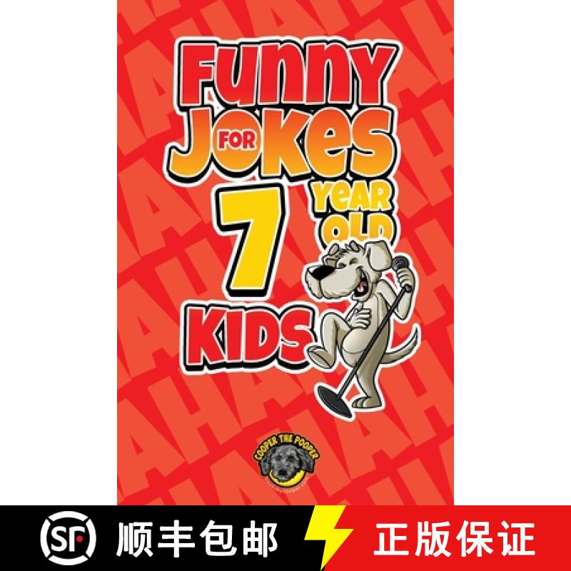【3-4周达】Funny Jokes for 7 Year Old Kids: 100+ Crazy Jokes That Will Make You Laugh Out Loud! [9781953884329]