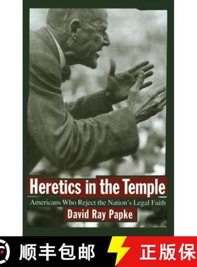 【3-4周达】Heretics in the Temple: Americans Who Reject the Nation's Legal Faith [9780814766323]