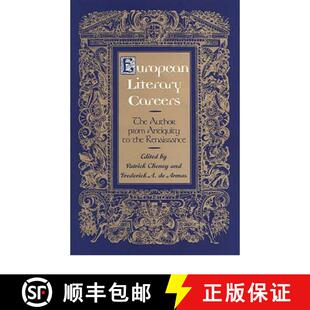 【3-4周达】European Literary Careers: The Author from Antiquity to the Renaissance [9780802047793]