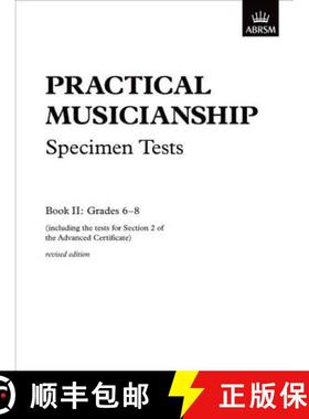 【3-4周达】Practical Musicianship Specimen Tests, Grades 6-8: revised edition [9781854729910]
