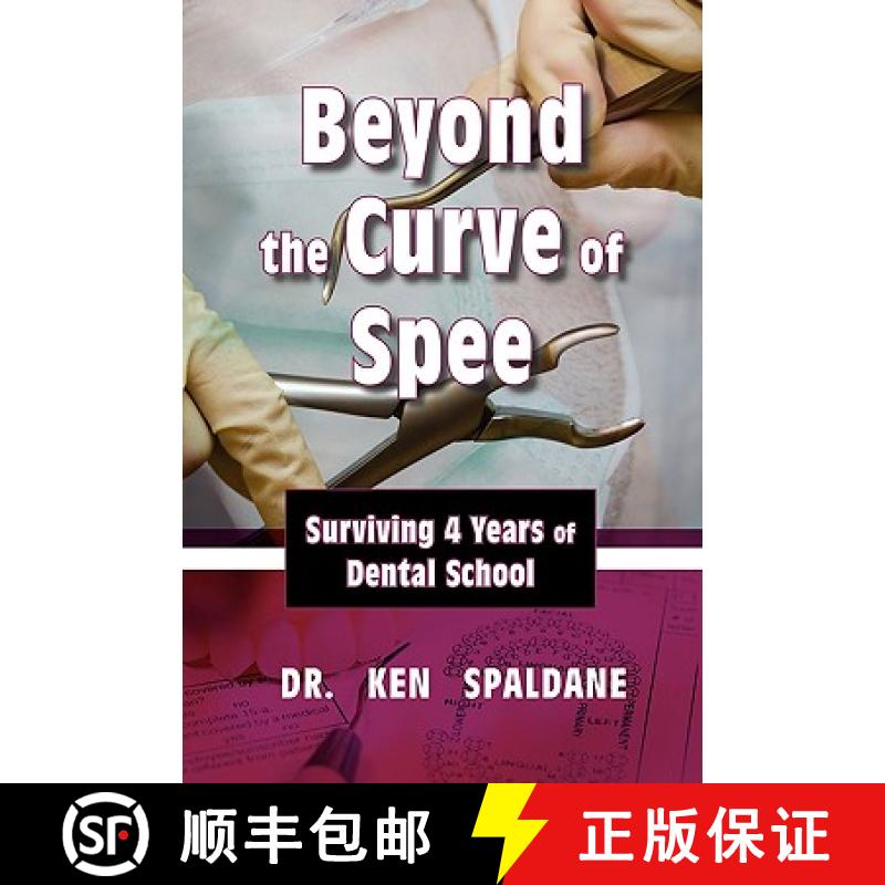 【3-4周达】Beyond the Curve of Spee: Surviving Four Years of Dental School [9781608602902]