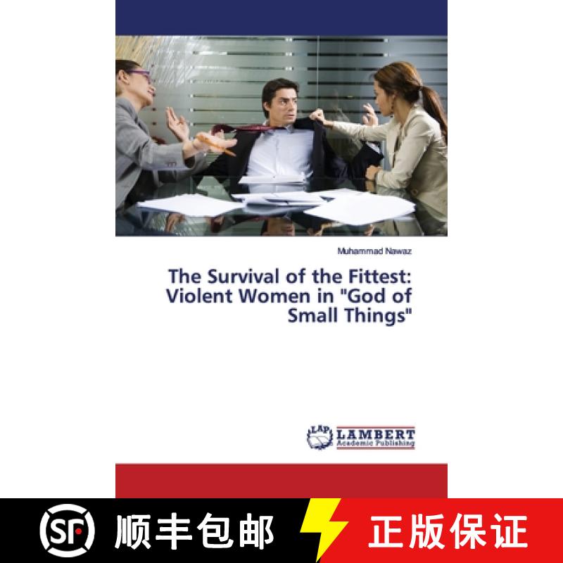 预订 The Survival of the Fittest: Violent Women in God of Small Things [9786139454044]