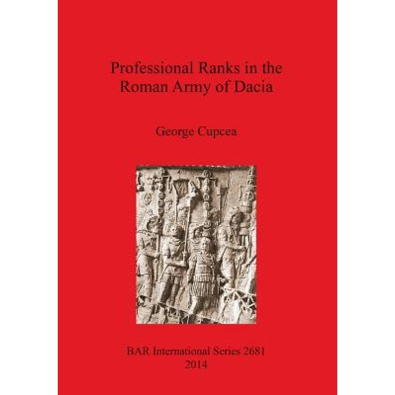 预订 professional ranks in the roman army. [9781407313252]