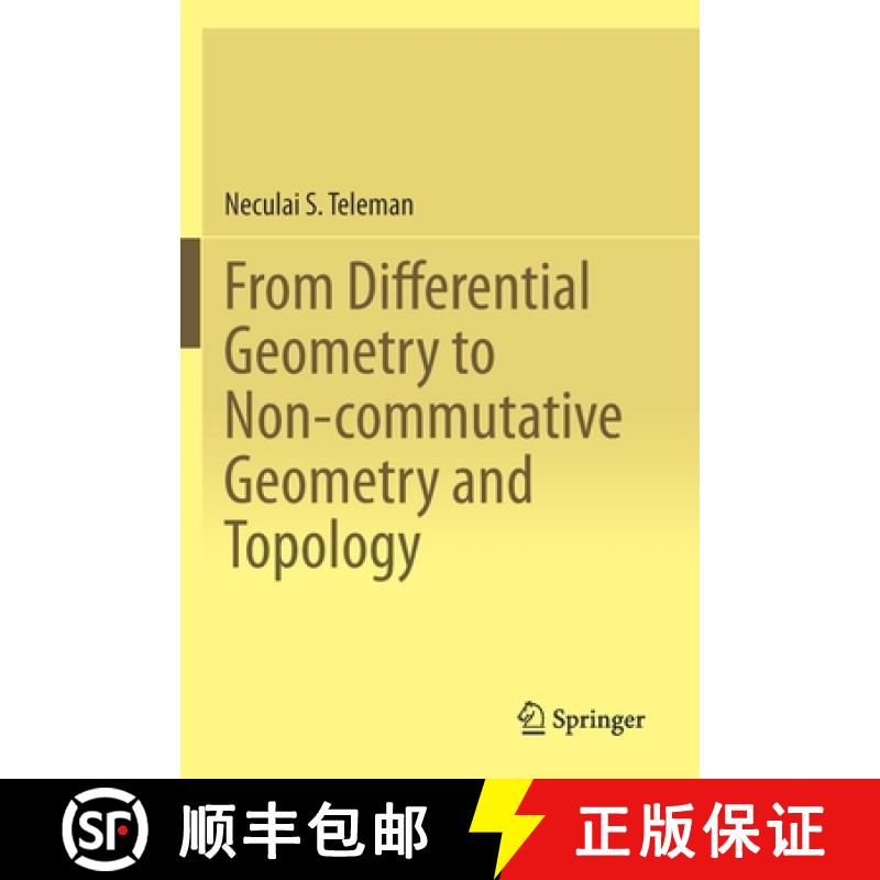 【3-4周达】From Differential Geometry to Non-Commutative Geometry and Topology [9783030284350]