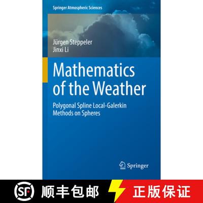 【3-4周达】Mathematics of the Weather : Polygonal Spline Local-Galerkin Methods on Spheres [9783031072406]