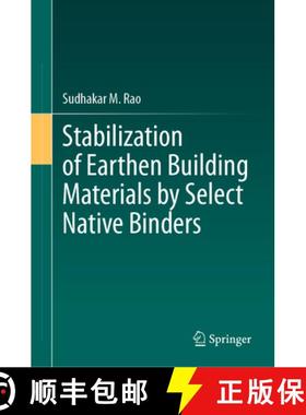 【3-4周达】Stabilization of Earthen Building Materials by Select Native Binders [9783031489860]