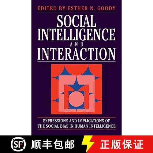 【3-4周达】精装 Social Intelligence and Interaction: Expressions and implications of the social bias ... [9780521453295]