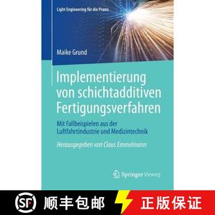 Mit schichtadditiven Fallbeispielen Luft... Implementierung der 4周达 9783662442654 von aus Fertigungsverfahren