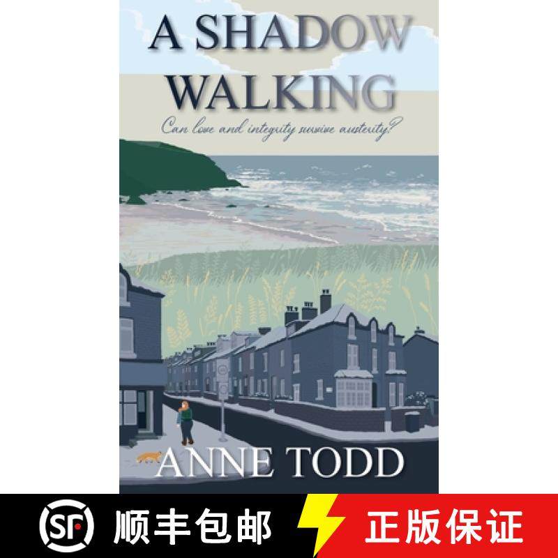 【3-4周达】A Shadow Walking: Can love and integrity survive austerity? [9781913036164]