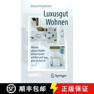 【3-4周达】Luxusgut Wohnen : Warum unsere Städte immer teurer werden und was jetzt zu tun ist (2., a... [9783658250348]
